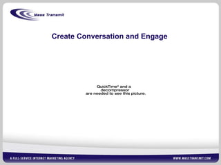 Create Conversation and Engage 