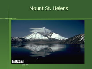 Mount St. Helens (USGS, 2005) 