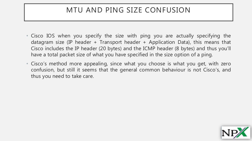 MTU (maximum transmission unit) & MRU (maximum receive unit)