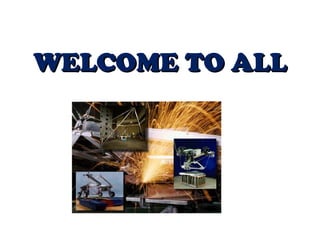 WELCOME TO ALLWELCOME TO ALL
 
