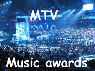 MTV  Music awards   