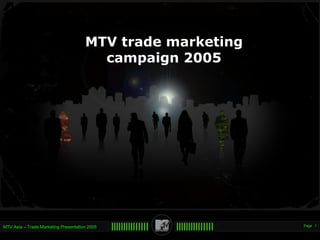 MTV trade marketing campaign 2005 
