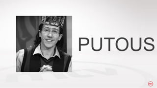 PUTOUS

 