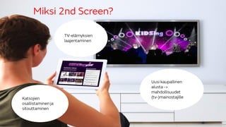 2nd Screen, sosiaalinen TV ja yleis?n sitouttaminen