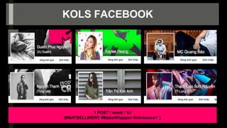 -
KOLS FACEBOOK
1 POST / week / VJ
(#MAYBELLINENY #MakeitHappen #mtvbusss1 )
 