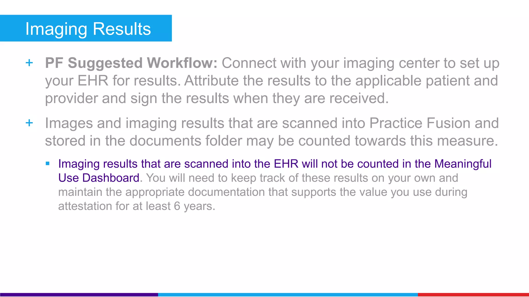 Secure Electronic Messaging (Core) 
+ PF Suggested Workflow: You must first enable secure messaging 
for your patients by visiting the Practice settings section. 
 Once messaging is enabled, every provider in your practice can use the new feature. 
 
