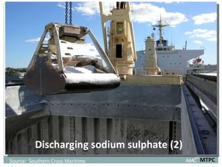 Discharging sodium sulphate (2) MTPC Source:  Southern Cross Maritime 