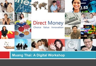 Muang Thai: A Digital Workshop
 