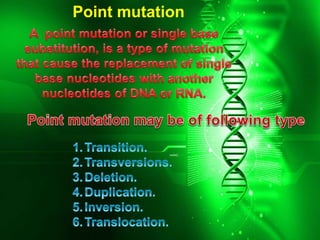 Point mutation
 