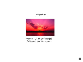 My podcast ,[object Object]