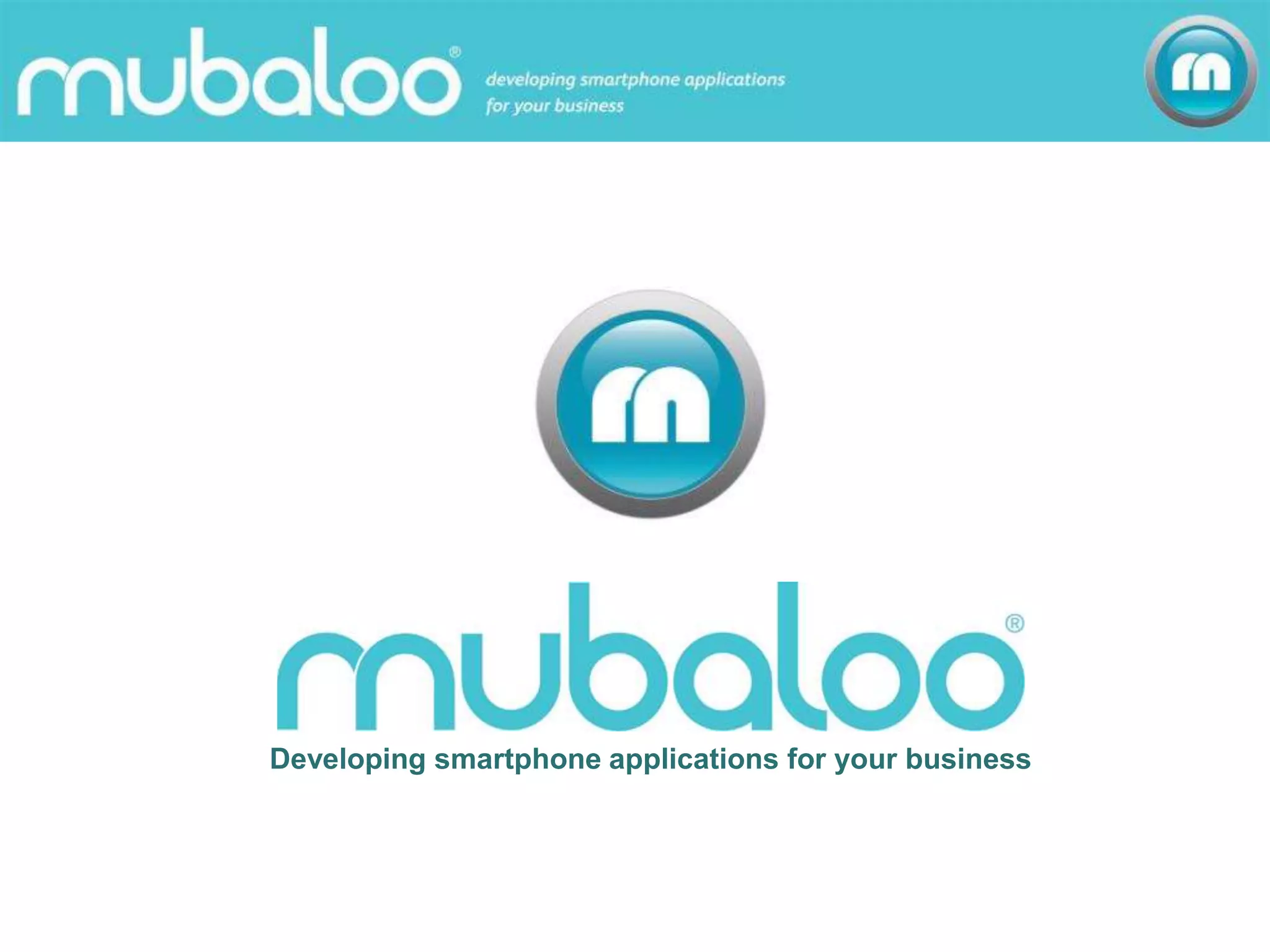 Mubaloo Credentials 1 June 09