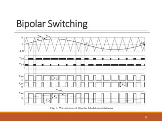 Bipolar Switching
15
 