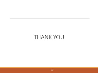 THANK YOU
26
 