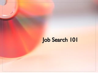 Job Search 101  