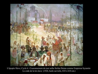 L'épopée Slave, Cycle 6 : Couronnement du tsar serbe Stefan Dušan comme Empereur byzantin
Le code de la loi slave (1926, huile sur toile, 810 x 610 cm.)
 