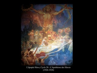 L'épopée Slave, Cycle 20 : L'Apothéose des Slaves
(1926-1928)
 
