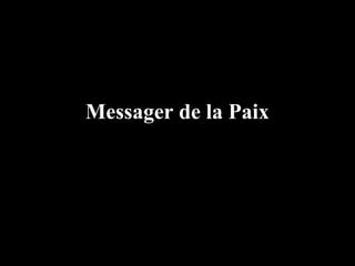 Messager de la Paix
 