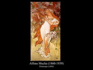 Alfons Mucha (1860-1939)
Printemps (1896)
 