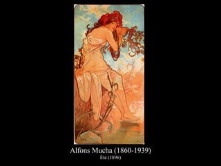 Alfons Mucha (1860-1939)
Été (1896)
 