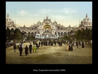Paris, l'exposition universelle (1900)
 