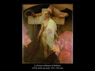 La France embrasse la Bohème
(1919, huile sur toile, 122 x 105 cm)
 