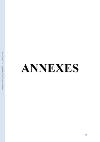 dumas-00542732, version 1 - 3 Dec 2010




                        ANNEXES




- 99 -
 