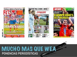 PONENCIAS PERIODÍSTICAS 
 