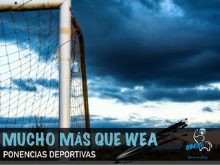 PONENCIAS DEPORTIVAS 
 