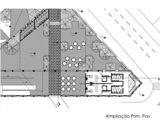 Ampliação Prim. Pav. 
 
