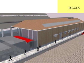 ESCOLA 
 