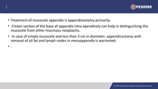 mucocele of Appendix and surgical management.pptx