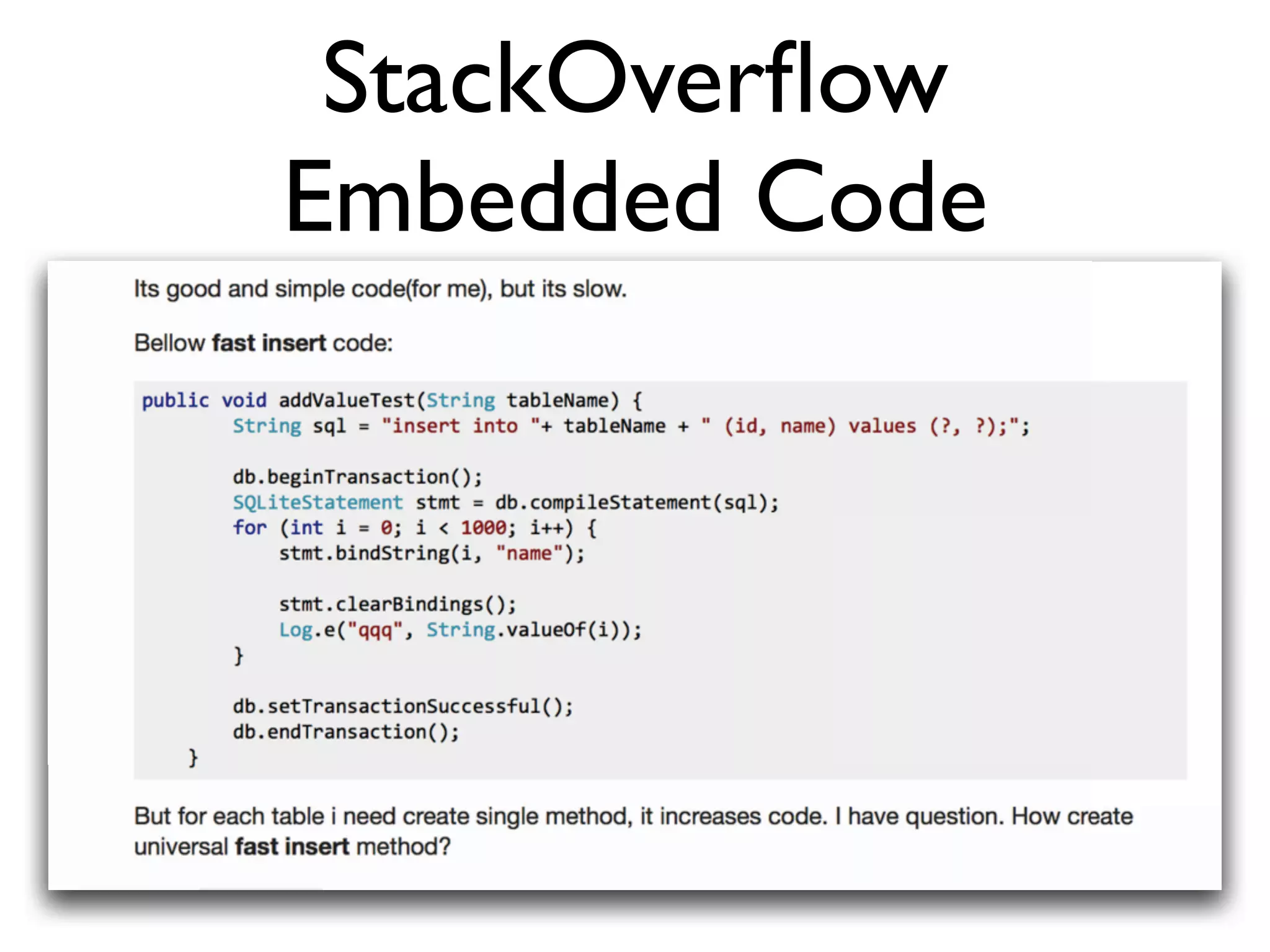 StackOverﬂow
Embedded Code
 