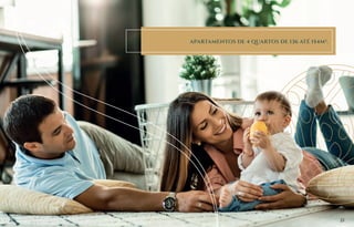 APARTAMENTOS DE 4 QUARTOS DE 136 ATÉ 154M2
.
20 21
 