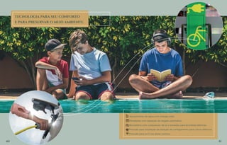 TECNOLOGIA PARA SEU CONFORTO
E PARA PRESERVAR O MEIO AMBIENTE.
Aquecimento de água com energia solar.
Elevadores com operação de resgate automático.
Bicicletário com compressor de ar e tomadas para bicicletas elétricas.
Previsão para instalação de estação de carregamento para carros elétricos.
Previsão para wi-fi nas áreas comuns.
40 41
 