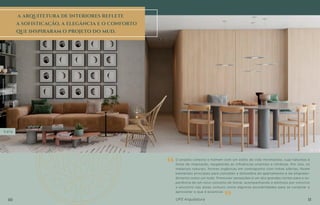 O projeto conecta o homem com um estilo de vida minimalista, cuja natureza é
fonte de inspiração, resgatando as influências orientais e nórdicas. Por isso, os
materiais naturais, formas orgânicas em contraponto com linhas sóbrias, foram
elementos principais para conceber a atmosfera do apartamento e do empreen-
dimento como um todo. Promover sensações é um dos grandes nortes para a ex-
periência de um novo conceito de morar, acompanhando o estímulo por convívio
e encontro nas áreas comuns como algumas possibilidades para se conectar e
aproveitar o que é essencial.
“
“
UP3 Arquitetura
Perspectiva
ilustrativa
A ARQUITETURA DE INTERIORES REFLETE
A SOFISTICAÇÃO, A ELEGÂNCIA E O CONFORTO
QUE INSPIRARAM O PROJETO DO MUD.
Sala
10 11
 