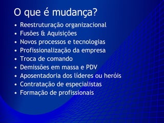 Mudança Organizacional