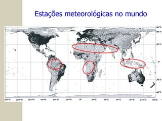 Estações meteorológicas no mundo 