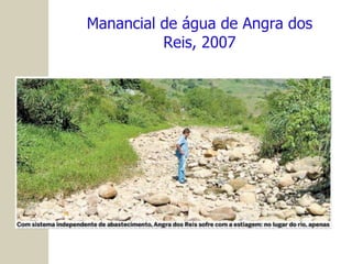 Manancial de água de Angra dos Reis, 2007 