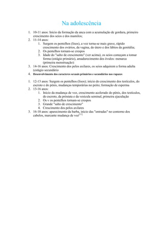 Mudanças ao longo das idades