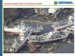 Tsunami no Japão matou 11 mil pessoas em 2011
 