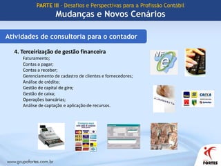 Cargos AdministrativosContador Empresário ou IndependenteAuditor Independente