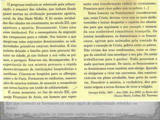Em que contexto se formaram os novos laços de solidariedade referidos no texto? Por que razão, na cidade, os contrastes sociais se tornam mais visíveis? 