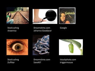 Dreamstime.comJohanna Goodyear Stock.xchngshawnisaGoogleIstockphoto.comtriggermouseStock.xchngZulfikarDreamstime.comSavol67