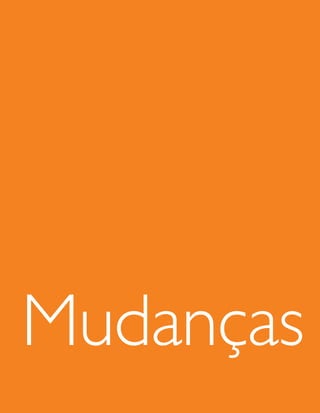 Mudanças
 