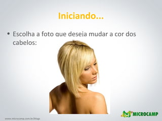 Iniciando... Escolha a foto que deseja mudar a cor dos cabelos: 