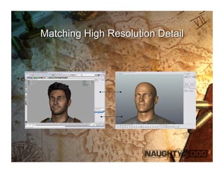 Matching High Resolution Detail
 