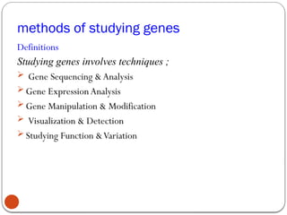 Comprehensive Methods and Tools for Studying Genes and Genetic Analysis ...