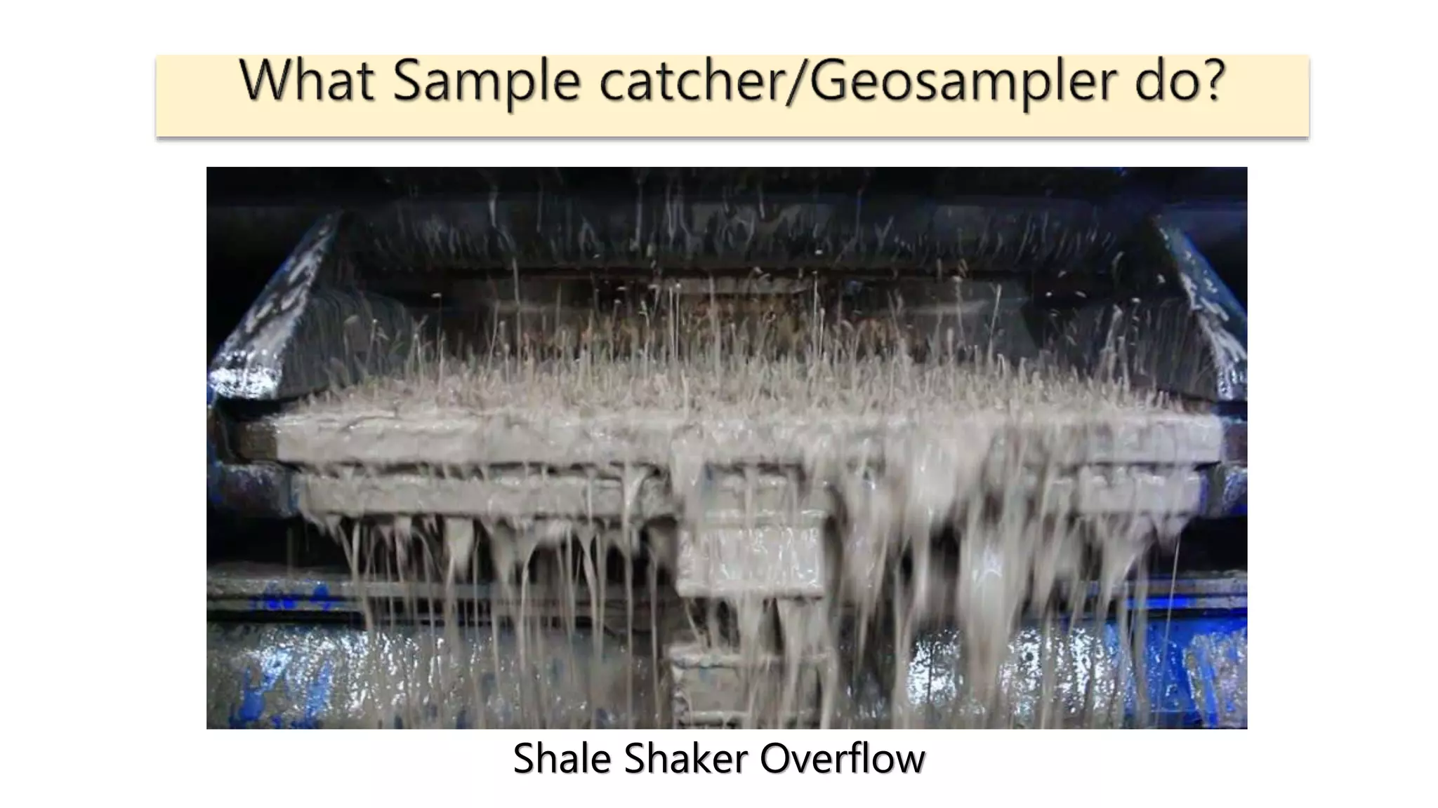 Shale Shaker Overflow
 