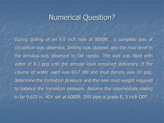 Mud loss or lost circulation | PPTX