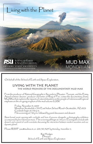 MUD MAX
Living with the Planet
An academic unit of the College of Liberal Arts and Sciences
 